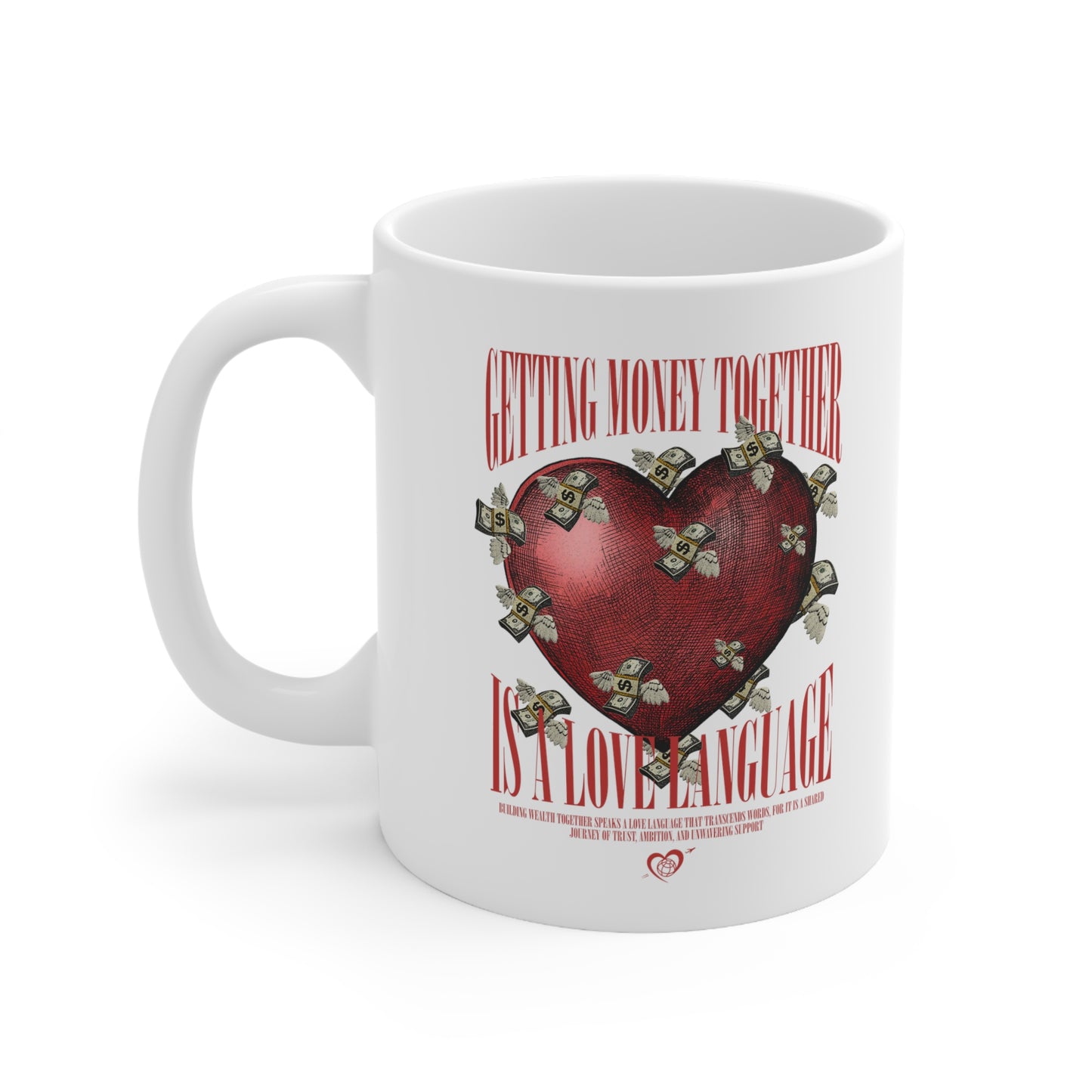 Getting Money Together - Mug