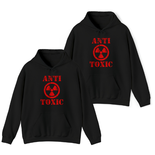 Anti Toxic Hoodies (Couples)