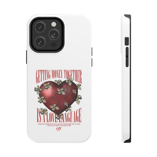 Getting Money Together Is A Love Language - iPhone Case