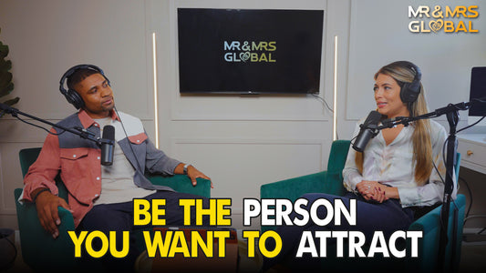 How to Attract the Right Partner (Podcast) EP 2